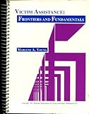 Victim Assistance : Frontiers and Fundamentals, NOVA Staff, 084038971X