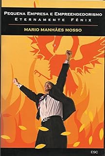 Livro Pequena Empresa e Empreendedorismo - Eternamente Fênix