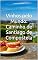 Livro Vinhos pelo Mundo: Caminho de Santiago de Compostela