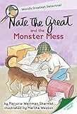 Nate the Great and the Monster Mess