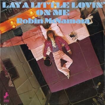 Robin McNamara - Lay a Little Lovin On Me [LP VINYL] - Amazon.com ...