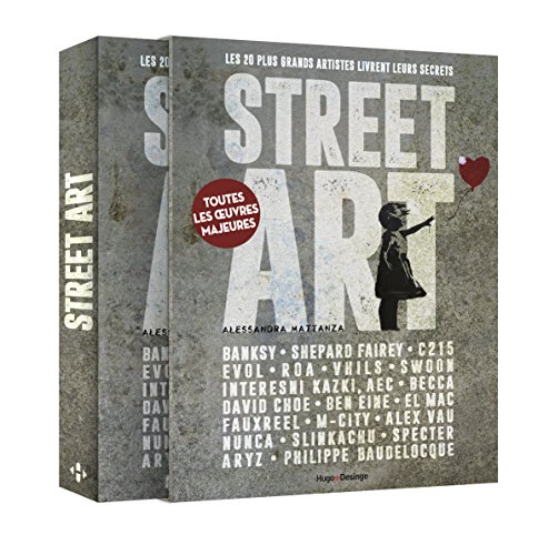 Street art : Les 20 plus grands artistes livrent leurs secrets by 