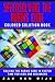 Speedsolving the Rubik's Cube Colored Solution Book: Solving the Rubik's Cube in Faster Time for Kids and Beginners by