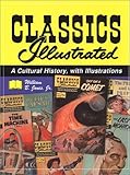 Amazon Com Classics Illustrated A Cultural History 2d