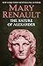 The Nature of Alexander by Mary Renault