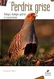 Image de La perdrix grise : Biologie, écologie, gestion et conservation