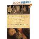 Hog Meat and Hoecake: Food Supply in the Old South, 1840-1860 (Southern Foodways Alliance Studies in Culture, People, and Place Ser.)