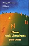 Nous redeviendrons paysans (French Edition) by 
