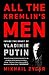 All the Kremlin's Men