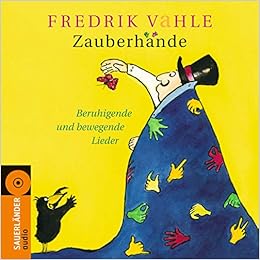 Zauberhande Beruhigende Und Bewegende Lieder Amazon De Vahle Fredrik Bucher
