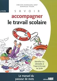 Savoir accompagner le travail scolaire