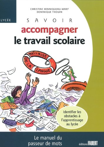 Savoir accompagner le travail scolaire