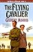 The Flying Cavalier (The House of Winslow #23) by Gilbert Morris