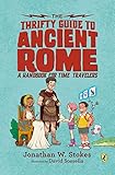 The Thrifty Guide to Ancient Rome (The Thrifty Guides)