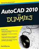 AutoCAD 2010 For Dummies by David Byrnes