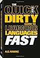 The Quick and Dirty Guide to Learning Languages Fast