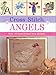 Cross Stitch Angels: over 30 inspirational new designs (Cross Stitch (David & Charles)) by David & Charles