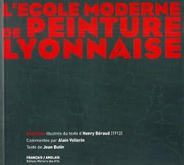 L' école moderne de peinture lyonnaise