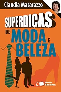 Livro SUPERDICAS DE MODA E BELEZA