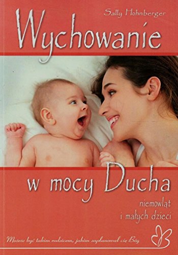 Wychowanie w mocy Ducha niemowlat i malych dzieci