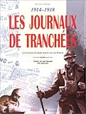 Image de Les journaux des tranchees, 1914-1918 (French Edition)