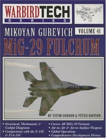 Mikoyan Gurevich MiG-29 - Warbird Tech Vol. 41