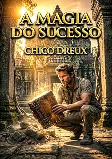Livro A Magia do Sucesso: Às vezes, a transformação que você busca também te leva a um grande amor