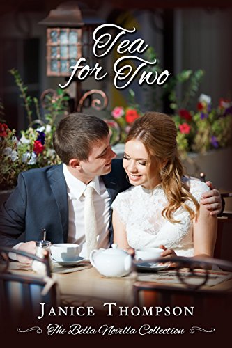 Tea for Two (The Bella Novella Collection Book 2)