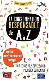La  consommation responsable de A à Z