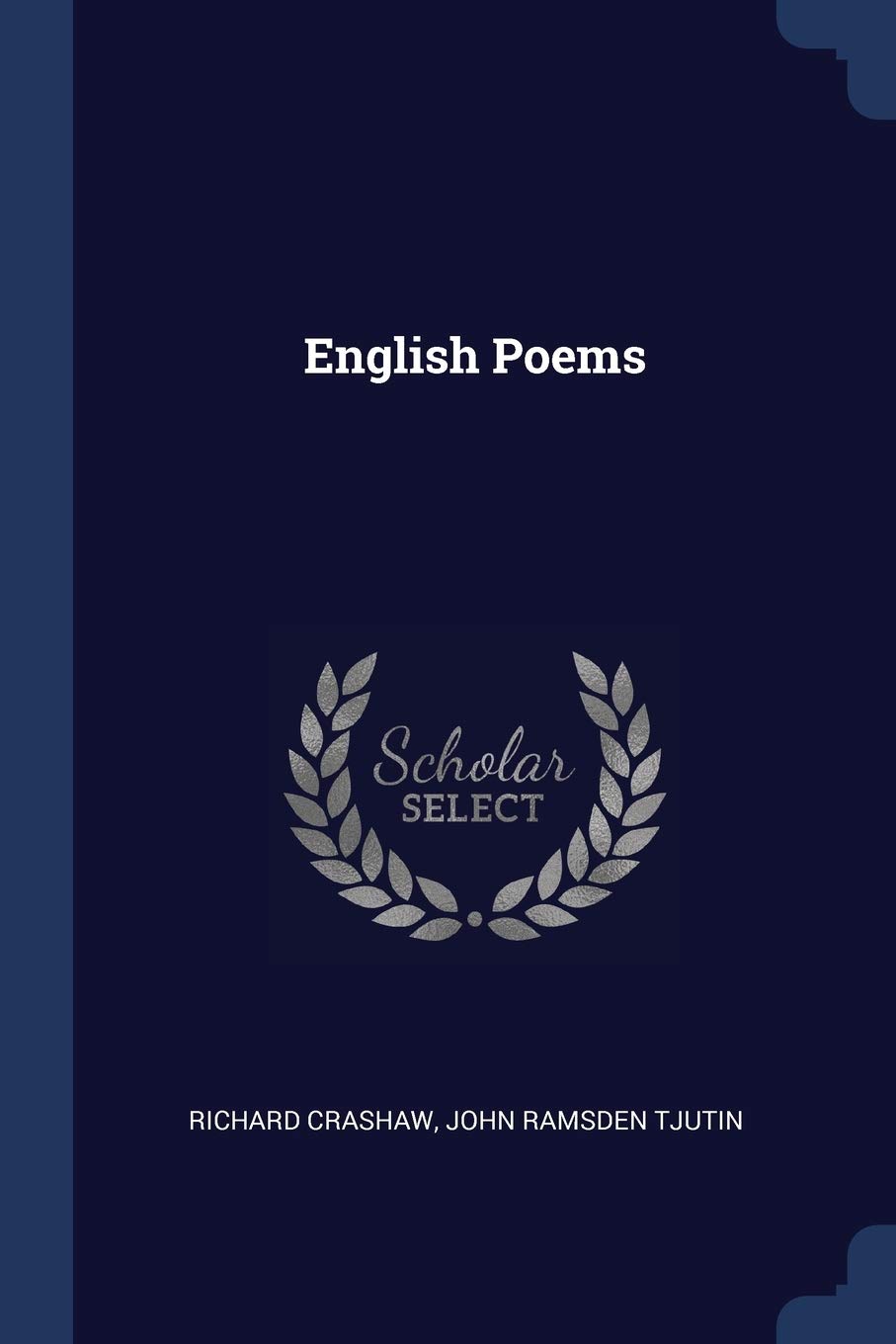 English Poems: Crashaw, Richard, Tjutin, John Ramsden: 9781376613957:  Amazon.com: Books