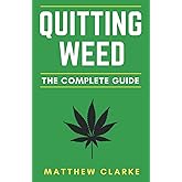 Quitting Weed: The Complete Guide