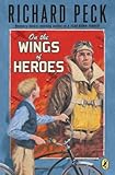 On the Wings of Heroes (Thorndike Literacy Bridge Middle Reader)