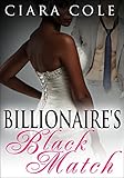 Billionaire's Black Match (BWWM Romance)