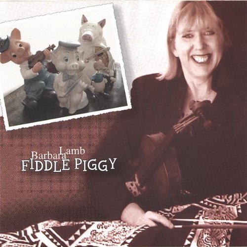 Lamb - Fiddle Piggy By Barbara Lamb - Zortam Music