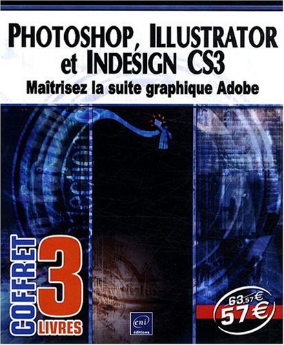 Photoshop, Illustrator, InDesign CS3 (French Edition) by (Paperback)