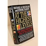 At the Highest Levels: The Inside Story of the End of the Cold War