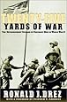 Twenty-Five Yards of War: The Extraordinary Courage of Ordinary Men inWorld War II