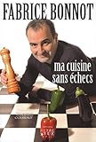 Ma cuisine sans échecs by 