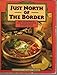Just North of the Border by 