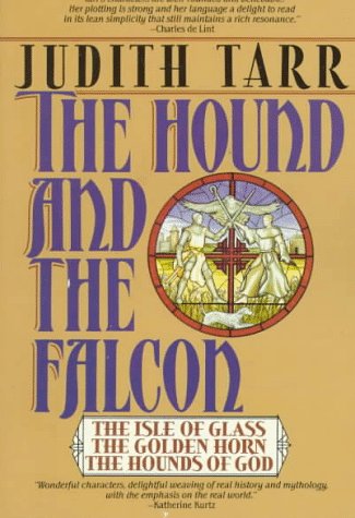 The Hound and the Falcon: The Isle of Glass, The Golden Horn, and The Hounds of God