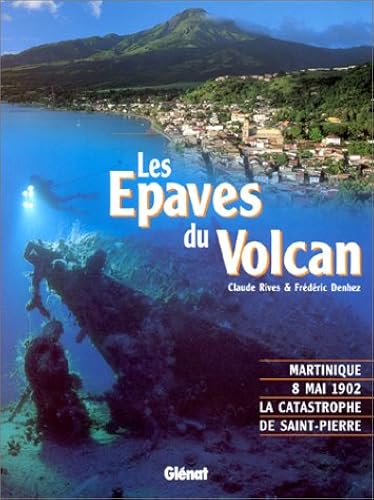 Download Les épaves du volcan de la Martinique, le 8 mai 1902 PDF