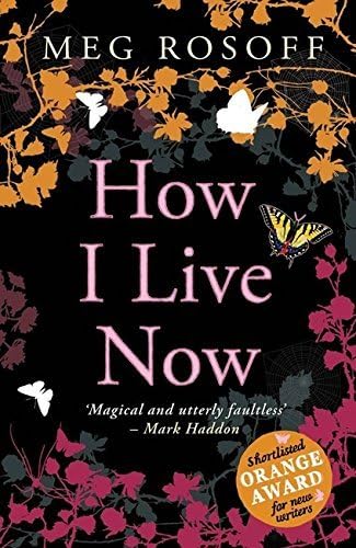 How I Live Now by Meg Rosoff (2005-06-30)