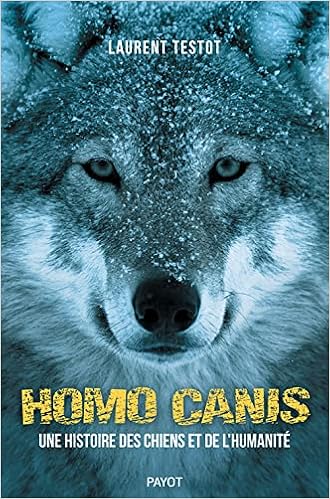 Homo canis: Une histoire des chiens et de l'humanité : Testot, Laurent: Amazon.it: Libri