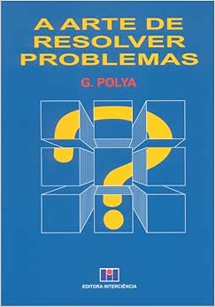 A Arte de Resolver Problemas | Amazon.com.br