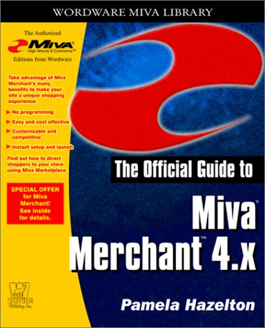 Offical Guide to MIVA Merchant 4.X (Wordware LightWave Library)