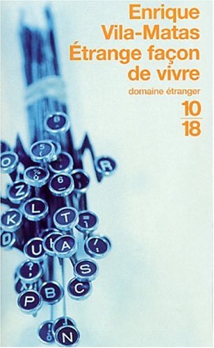 Étrange façon de vivre