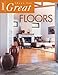 Ideas for Great Floors by Editors of Sunset Books