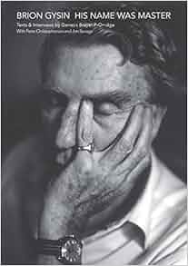 Brion Gysin His Name Was Master Texts and Interviews by Genesis Breyer
POrridge Peter Christopherson Epub-Ebook