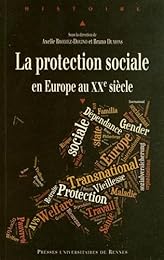 La  protection sociale en Europe au XXe siècle