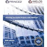 Directing Successful Projects with PRINCE2 2009 Edition